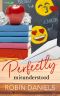 [Perfect 04] • Perfectly Misunderstood